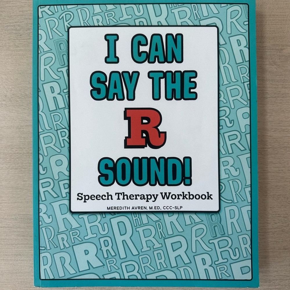 I Can Say The R Sound Speech Therapy Workbook by Meredith Avren